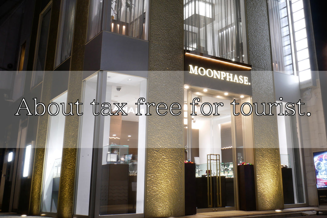 About tax free shopping for tourist. | MOON PHASE. – ブランド